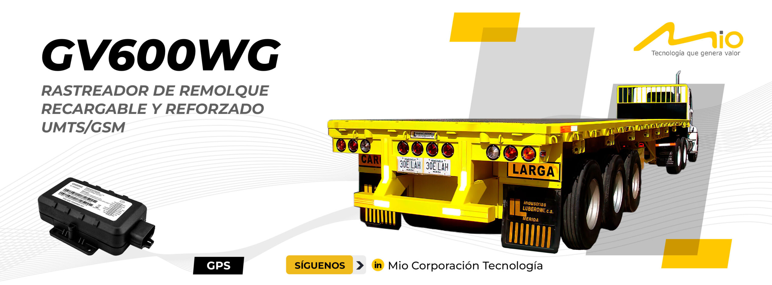 Mio Corporación Tecnología S.A.C. - GV600WG - Rastreador de remolque recargable y reforzado UMTS/GSM.